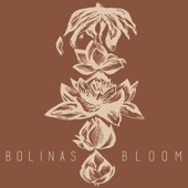 Bolinas - Bloom (feat. Chelsea Rose)