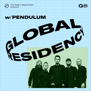 The Global Residency with Pendulum, Ep. 4 (DJ Mix)