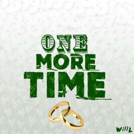 One More Time WillL