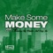 Make Some Money (feat. Gee Wunder & Cory Lee) - THE CITY lyrics