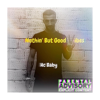 Nothin' But Good Vibes