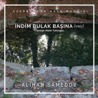 İndim Bulak Başına (Remix) - Single - Alihan Samedov