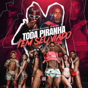 Toda Piranha Tem Seu Viado (feat. Love Funk)