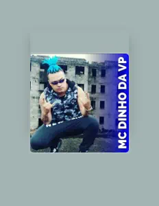 聆聽 Mc dinho da vp、觀看音樂影片、閱讀小傳、查看巡演日期等！