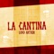 La Cantina - Lord Arthur lyrics