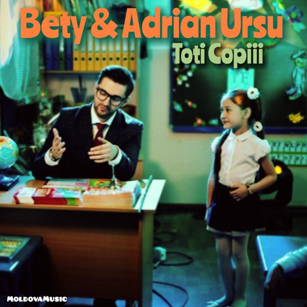 Toti Copiii – Song by Bety & Adrian Ursu – Apple Music