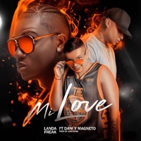 My Love (feat. Dani y Magneto) - Single - Landa Freak