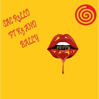PETTY (feat. K5 & BALLY) - Single - Sac R3llo