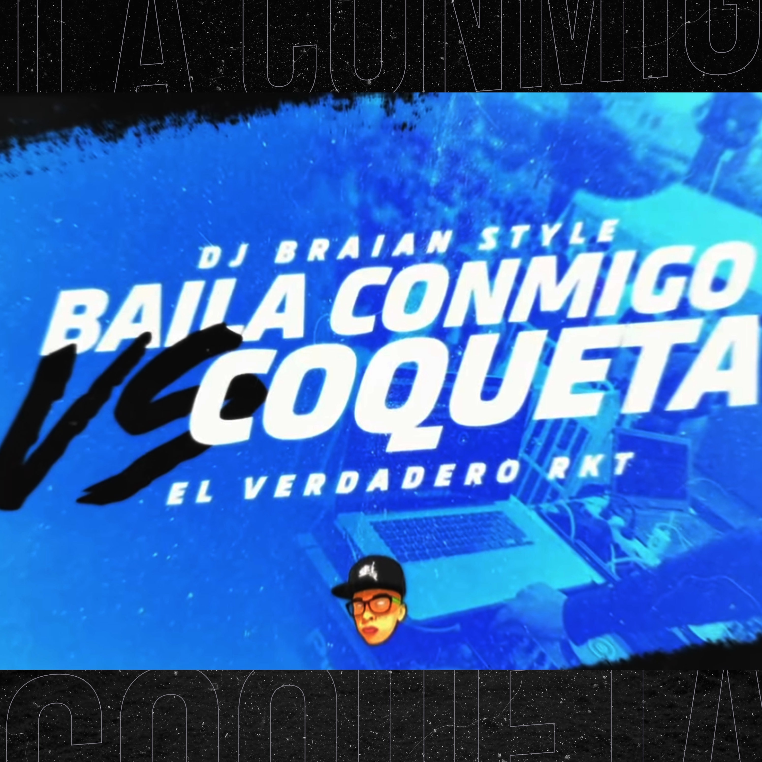 Baila Conmigo VS Coqueta (Remix RKT) - Single