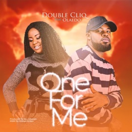 One for me (feat. Olaedo) Double Cliq