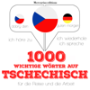 1000 wichtige Wörter auf Tschechisch für die Reise und die Arbeit - JM Gardner