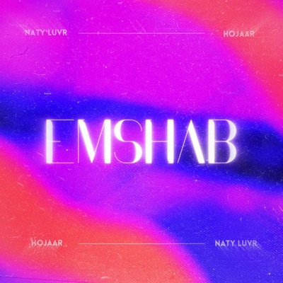 Emshab (feat. Naty luvr) - Single