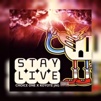 STAY LIVE (feat. Koyote Jag) - Single - Choice One