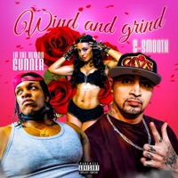 Wind and grind (feat. LR the Demon Gunner & G-Smooth) - Single - Loyal Heart Family