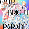 Our Bright Parade - hololive IDOL PROJECT