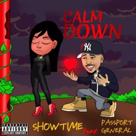 Calm down (feat. Passport general) Showtime
