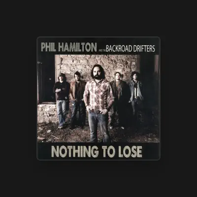 Listen to Phil Hamilton, watch music videos, read bio, see tour dates & more!