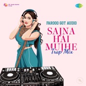 Sajna Hai Mujhe (Trap Mix) artwork