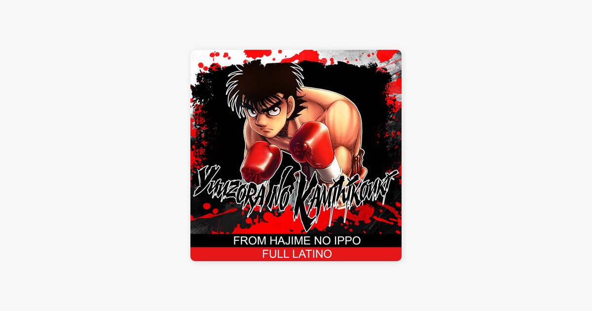 YUUZORA NO KAMI HIKOUKI (TRADUÇÃO) - Hajime no Ippo 