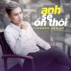 Anh Sẽ Ổn Thôi - Single