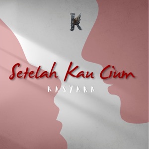 Chord Gitar Setelah Kau Cium - KASYARA