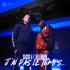 J'ai pas le temps - Single