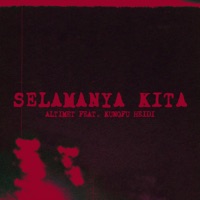 Selamanya Kita (feat. Kungfu Heidi) - Single - Altimet