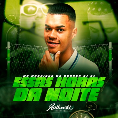 Essas Hora da Noite (feat. Mc Magrinho & MC BURAGA) - Single