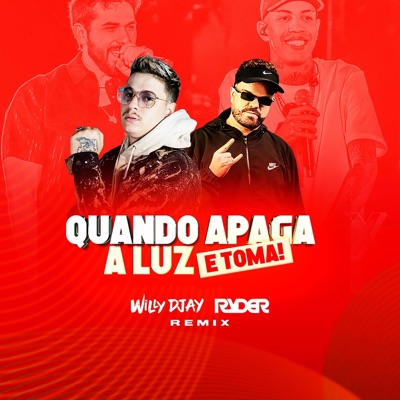 Quando Apaga a Luz e Toma (Dj Ryder Remix) - Single