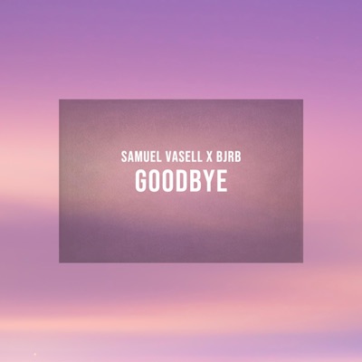 Goodbye - Single