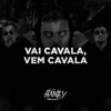 Vai Cavala, Vem Cavala - Single