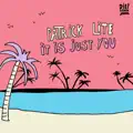 It Is Just You