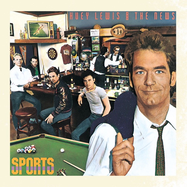 Sports (2013 Remaster) - Huey Lewis & The News