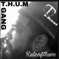 T.H.U.M GANG - Single - T real