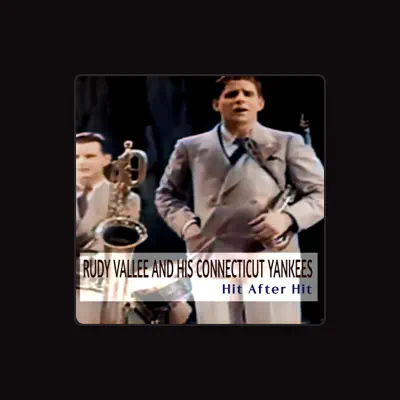 Listen to Rudy Vallee And His Connecticut Yankees, watch music videos, read bio, see tour dates & more!