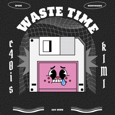 WASTE TIME (feat. Kymy) - Single