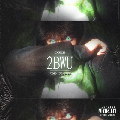 2bwu (feat. NBB Glock) [Remix] - Single