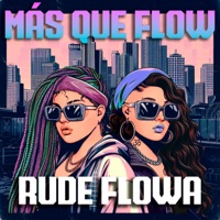Más Que Flow - EP - Rude Flowa, Fefi Mera & Gorila Girl