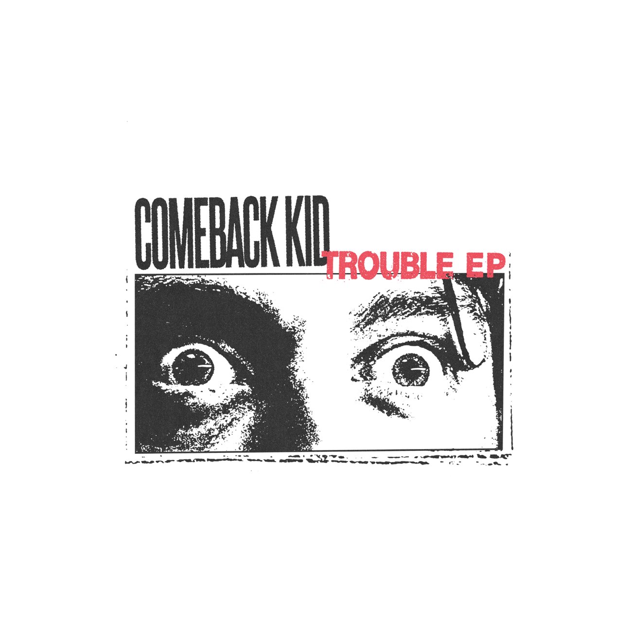 Comeback Kid – TROUBLE – EP (2024) [iTunes Match M4A]