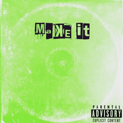 Make It - Single