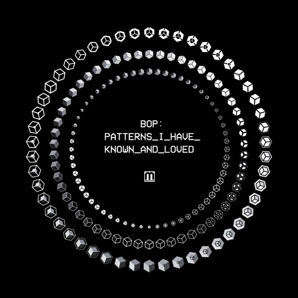 Patterns I Have Known And Loved - EP