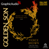 Golden Son (1 of 2) [Dramatized Adaptation] : Red Rising Saga 2(Red Rising) - Pierce Brown