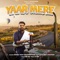 Yaar Mere (feat. Lalit Chauhan) - Saurav Yadav Sikanderpuriya lyrics