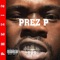 Prezi P (feat. LunchMoney Lewis) - Prez P lyrics