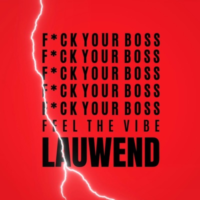 Fuck Your Boss, Feel the Vibe (Radio Edit) - Single