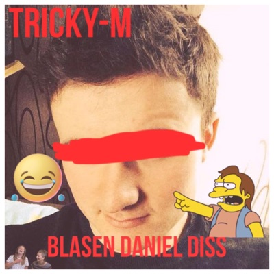 Tricky-M - DSDS blasen daniel 1