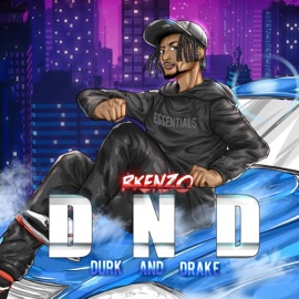 DND (Durk and Drake) Rkenzo