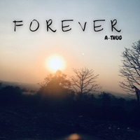 Forever - Single - A-THUG