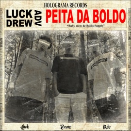 Peita da Boldo (feat. ADV & Drew) Lucck