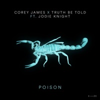 Poison - Single - Corey James, Truth Be Told & ALLKNIGHT
